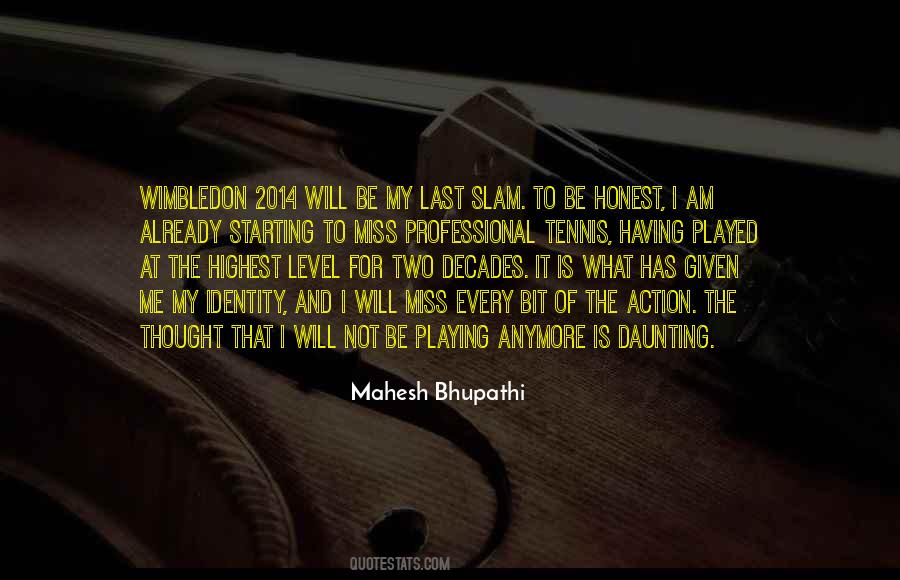 Mahesh Bhupathi Quotes #1664349