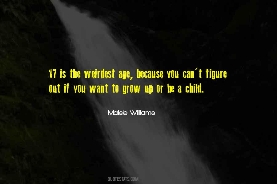 Maisie Williams Quotes #1395217