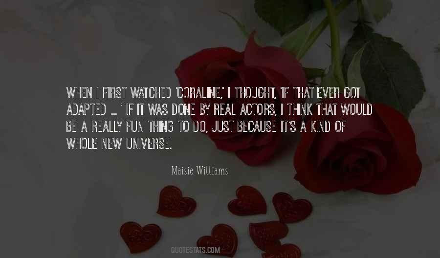 Maisie Williams Quotes #1506284