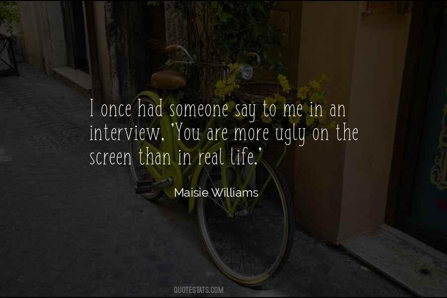 Maisie Williams Quotes #1671462