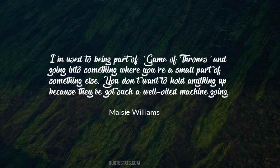 Maisie Williams Quotes #313572