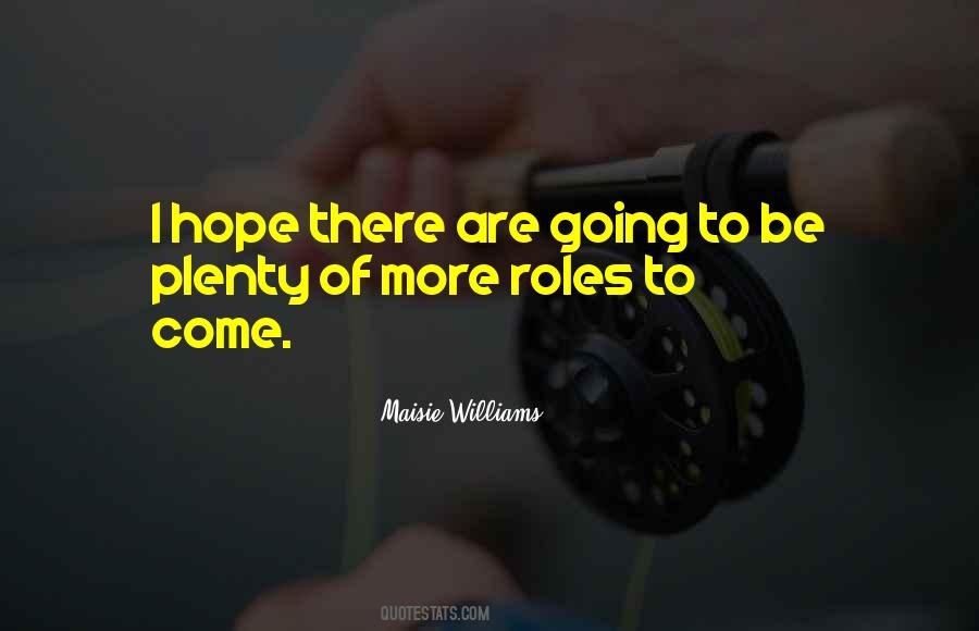 Maisie Williams Quotes #485435