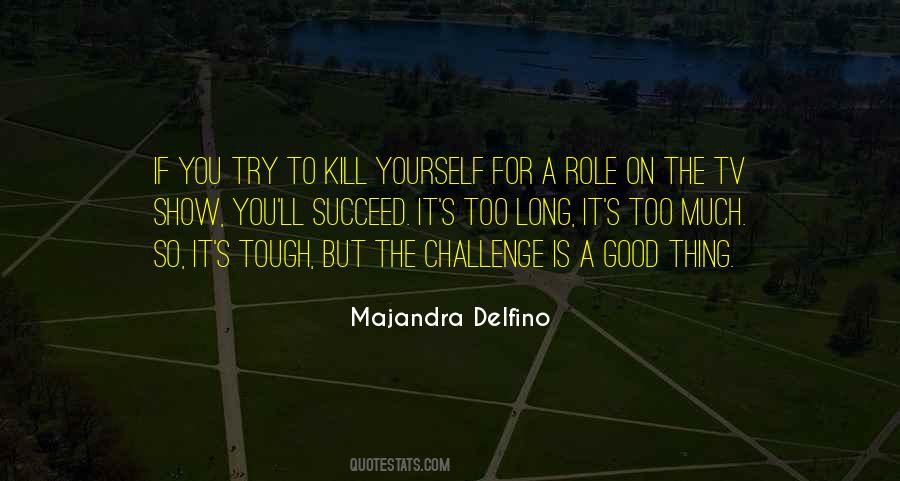 Majandra Delfino Quotes #54298