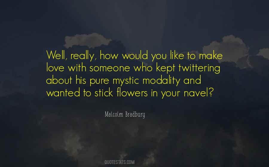 Malcolm Bradbury Quotes #1423817