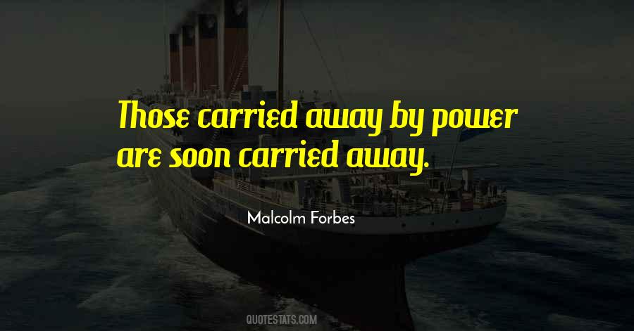 Malcolm Forbes Quotes #270916