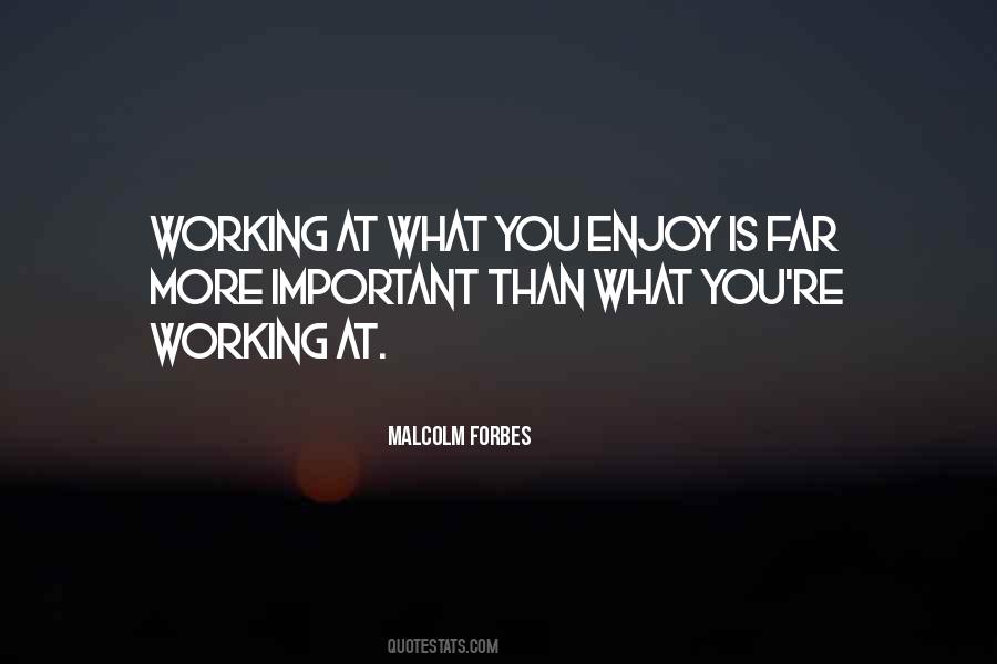 Malcolm Forbes Quotes #416885