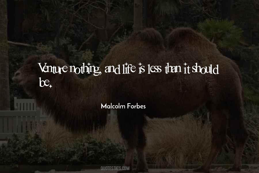 Malcolm Forbes Quotes #50695