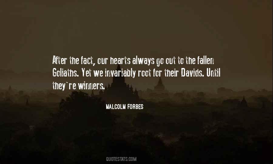 Malcolm Forbes Quotes #578083