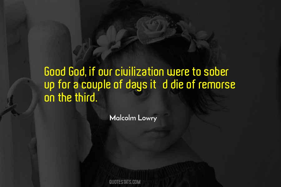 Malcolm Lowry Quotes #1668427