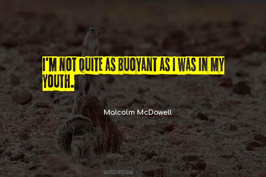 Malcolm Mcdowell Quotes #1412514