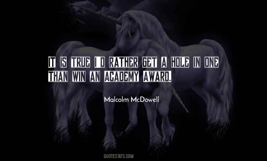 Malcolm Mcdowell Quotes #1683001