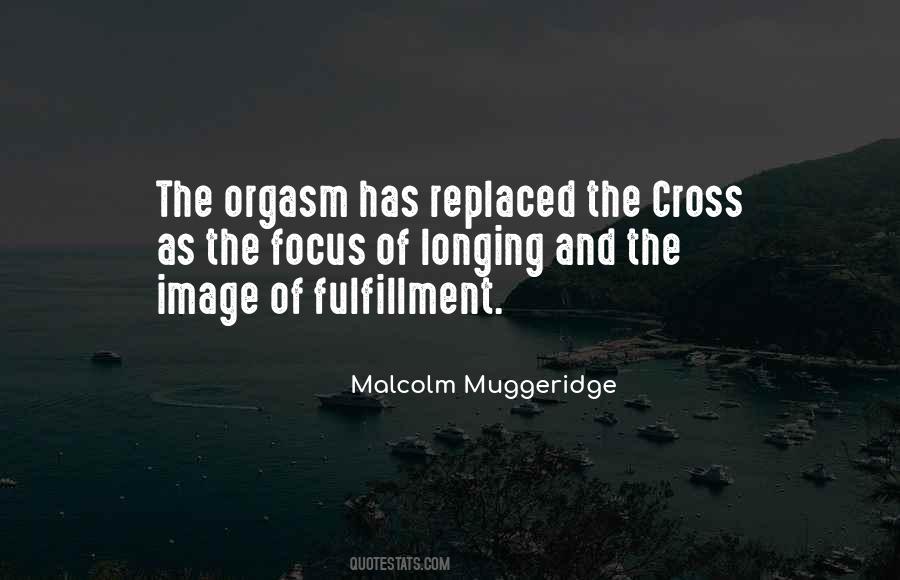 Malcolm Muggeridge Quotes #1113711