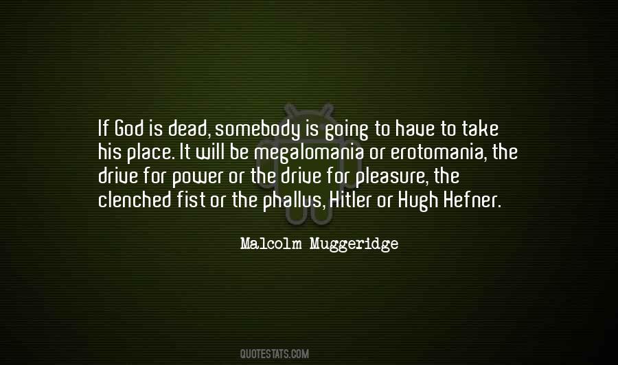 Malcolm Muggeridge Quotes #799299