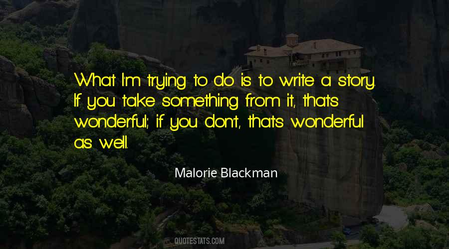 Malorie Blackman Quotes #349989