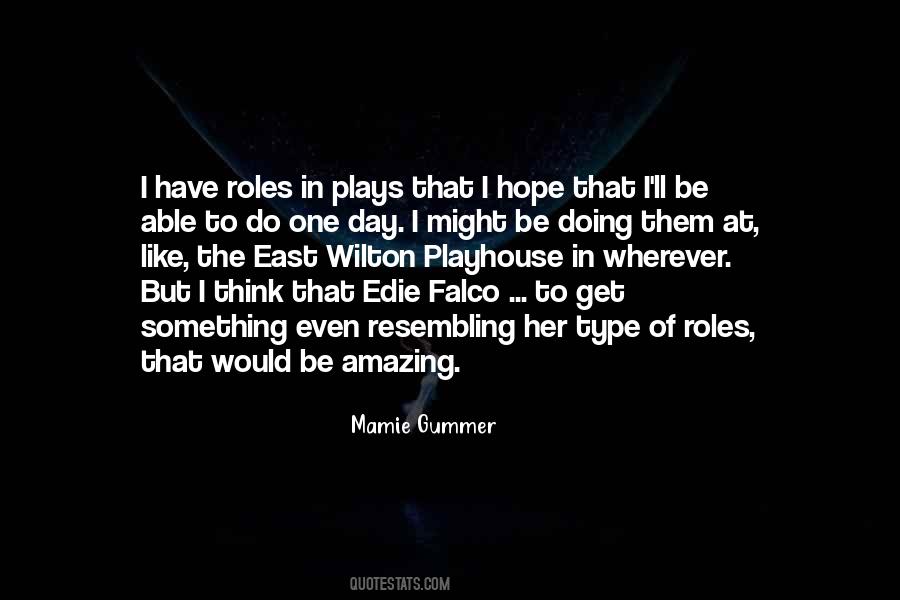 Mamie Gummer Quotes #1143437