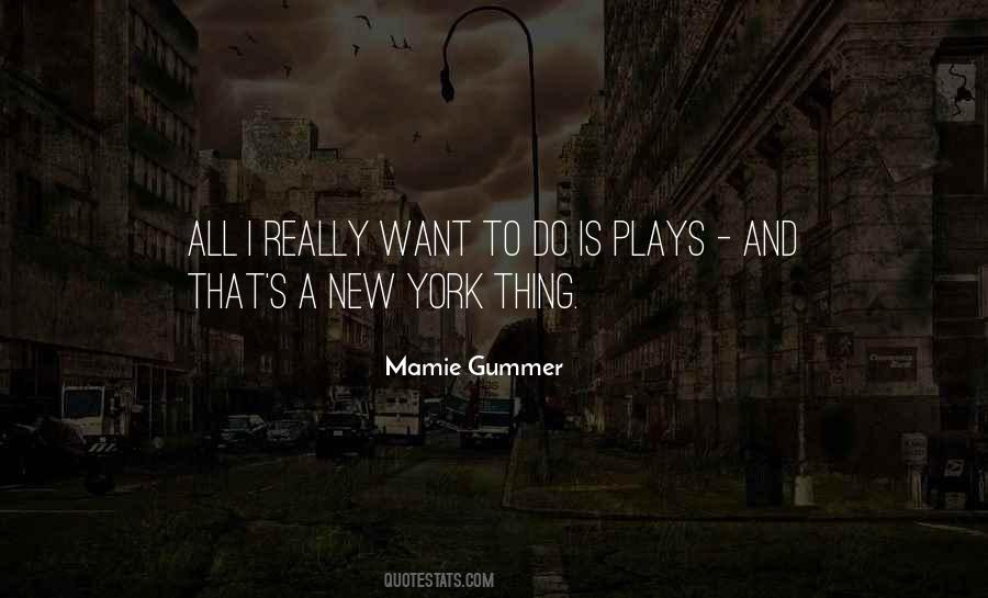 Mamie Gummer Quotes #1718025