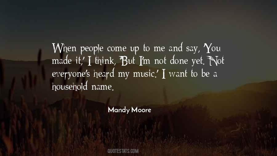 Mandy Moore Quotes #483393