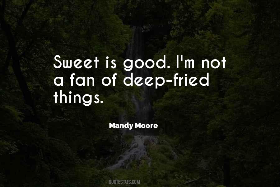 Mandy Moore Quotes #657933