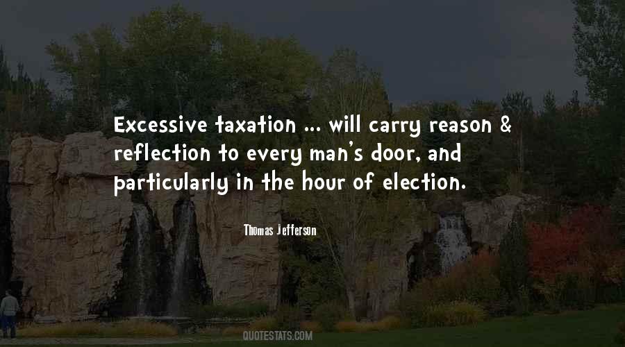 Quotes About Excessive Taxation #580302