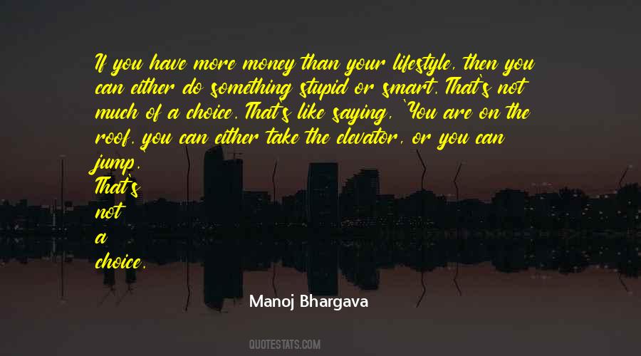 Manoj Bhargava Quotes #1264285