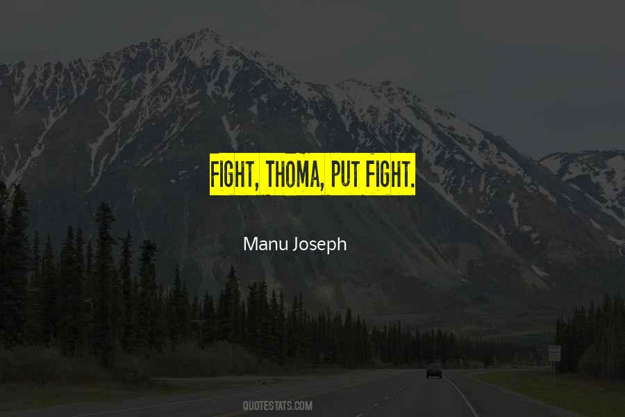 Manu Joseph Quotes #1208998