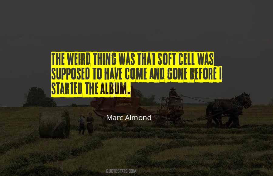 Marc Almond Quotes #1025527