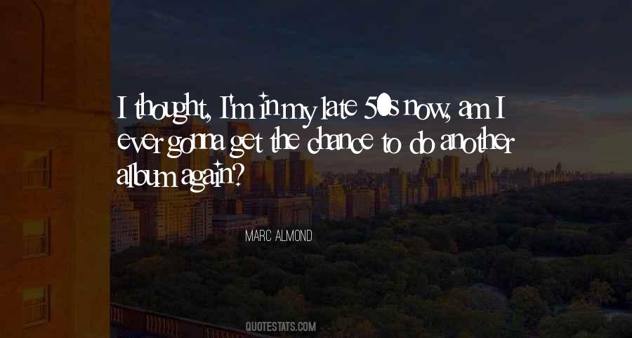 Marc Almond Quotes #250624