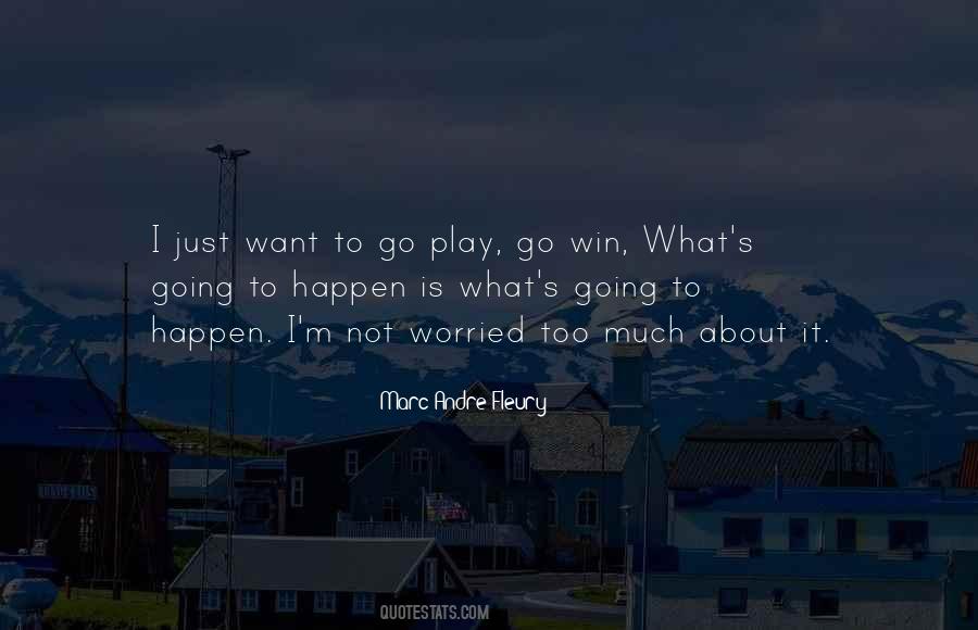Marc Andre Fleury Quotes #1451587