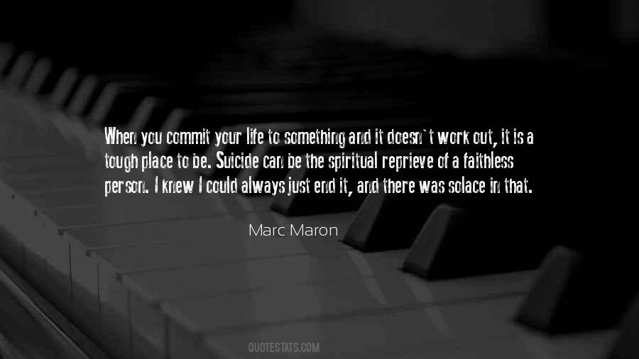 Marc Maron Quotes #192849