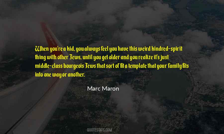 Marc Maron Quotes #452650