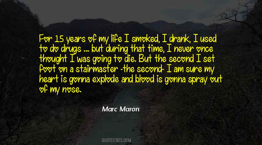 Marc Maron Quotes #554668
