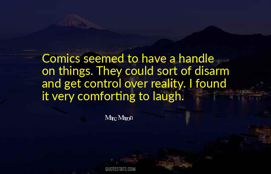 Marc Maron Quotes #753062