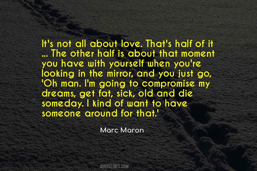Marc Maron Quotes #770432