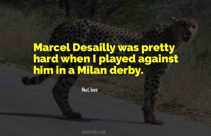 Marcel Desailly Quotes #1267232