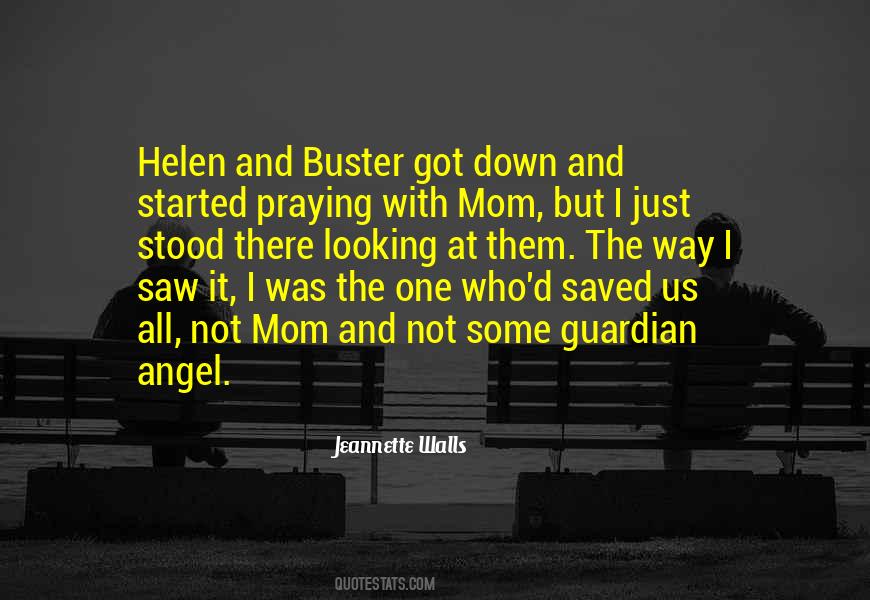 Quotes About Your Guardian Angel #643076