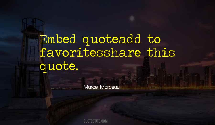 Marcel Marceau Quotes #189538
