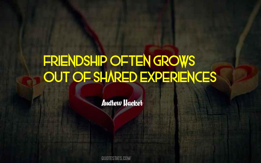 Quotes About Shared Experiences #1477849