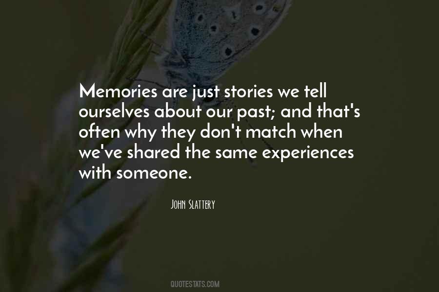 Quotes About Shared Experiences #1481958