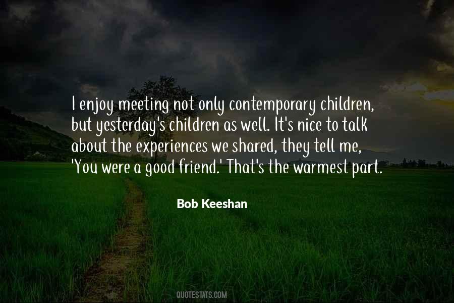 Quotes About Shared Experiences #611664