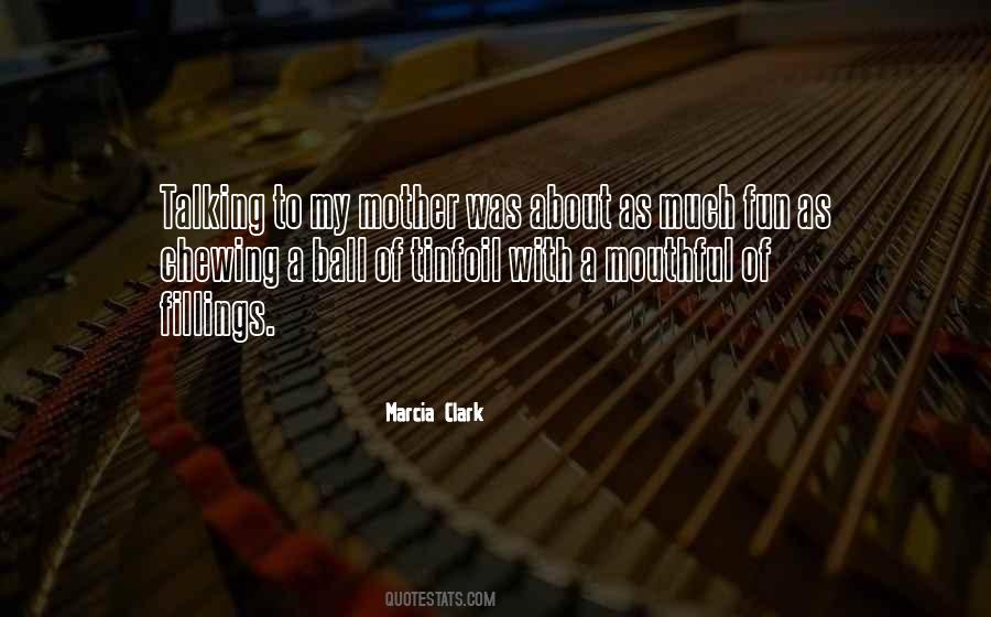 Marcia Clark Quotes #140691