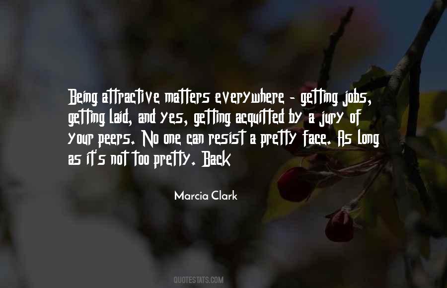 Marcia Clark Quotes #859459