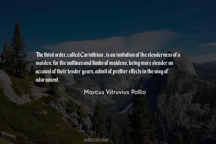 Marcus Vitruvius Pollio Quotes #399514