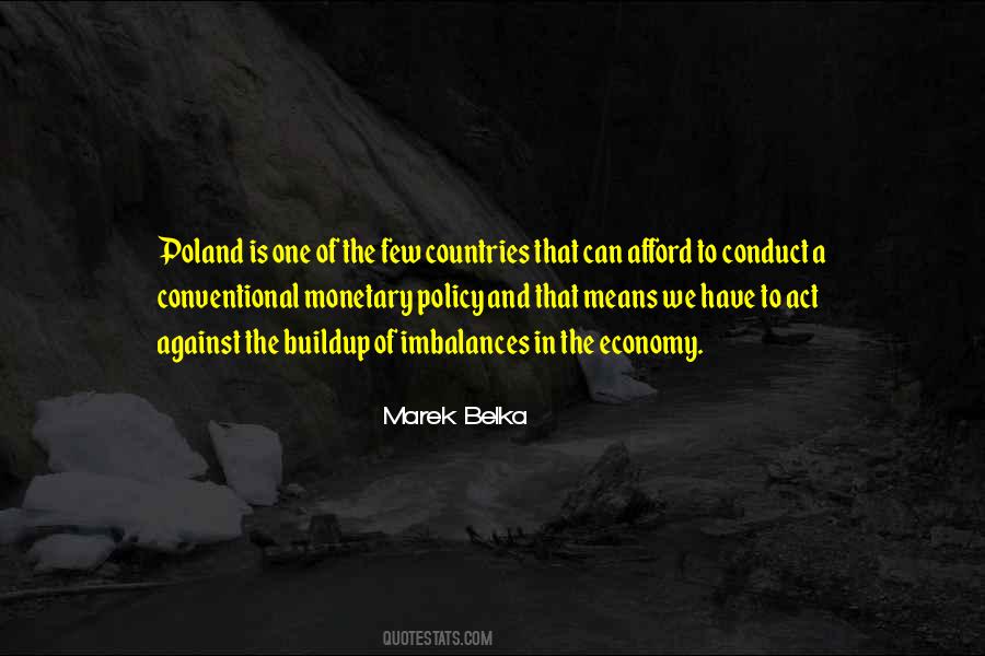 Marek Belka Quotes #701884
