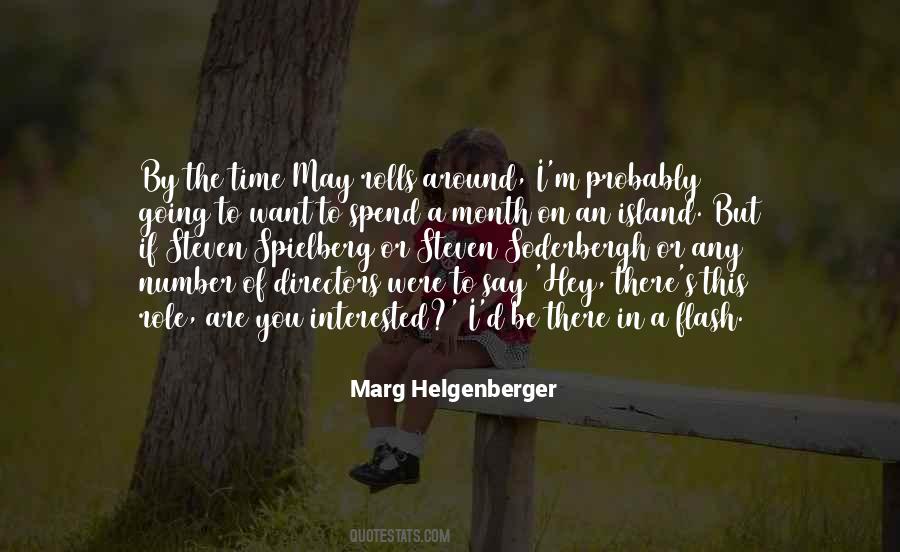 Marg Helgenberger Quotes #1636515