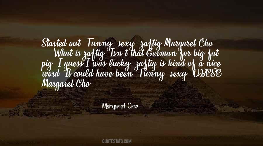 Margaret Cho Quotes #605303