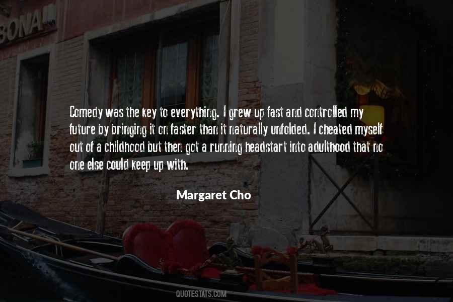 Margaret Cho Quotes #768279