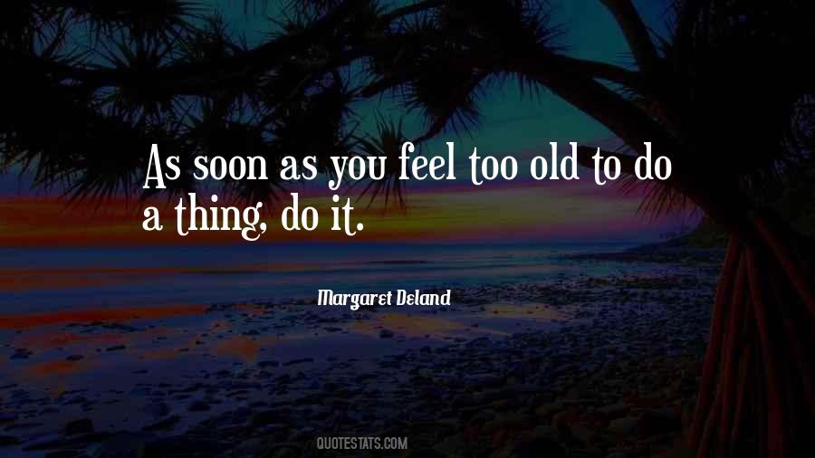 Margaret Deland Quotes #1781509