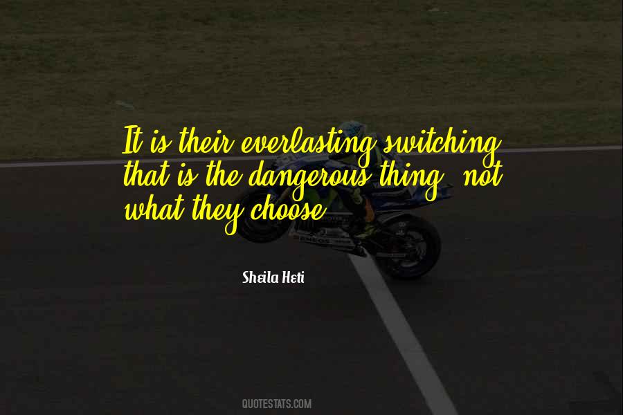 Quotes About Switching Things Up #206344
