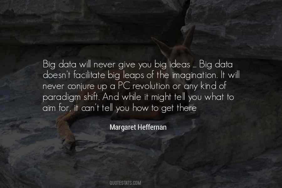 Margaret Heffernan Quotes #1656196