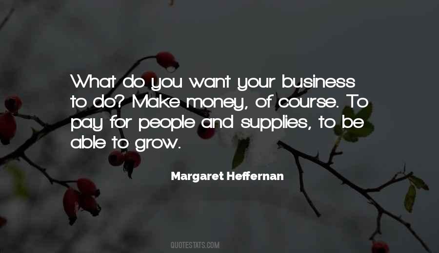 Margaret Heffernan Quotes #780270